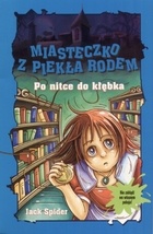 Okładka: Jack Spider - Po nitce do kłębka