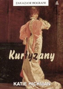 Okładka: Katie Hickman - Kurtyzany
