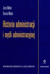 Okładka: Jerzy Malec - Historia administracji i myśli administracyjnej
