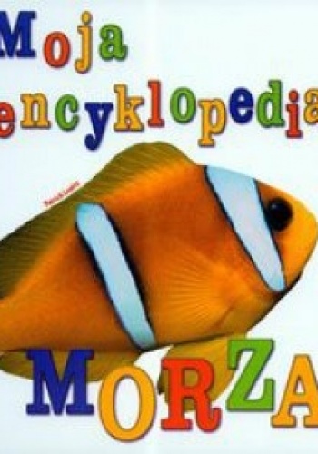 Okładka:  - Moja encyklopedia morza