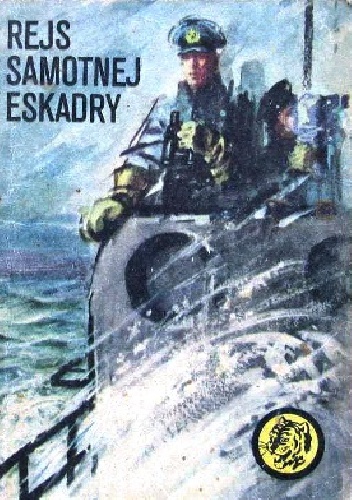 Okładka: Wojciech Wilczek - Rejs samotnej eskadry