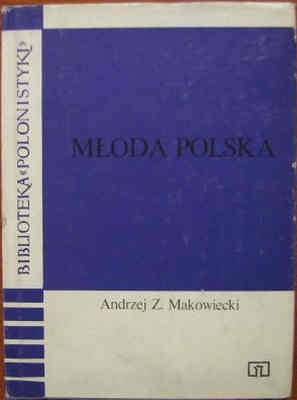 Okładka: Andrzej Makowiecki - Młoda Polska