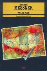 Okładka: Reinhold Messner - Wolny duch