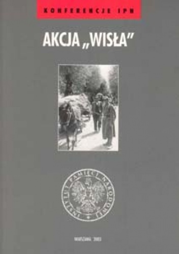 Okładka:  praca zbiorowa - Akcja Wisła