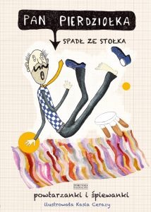 Okładka:  praca zbiorowa - Pan Pierdziołka spadł ze stołka