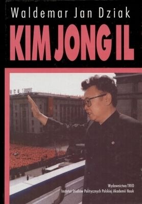 Okładka: Waldemar J. Dziak - Kim Jong Il