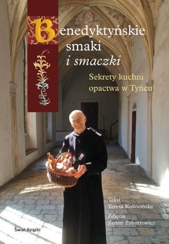 Okładka: Teresa Kokocińska - Benedyktyńskie Smaki i Smaczki