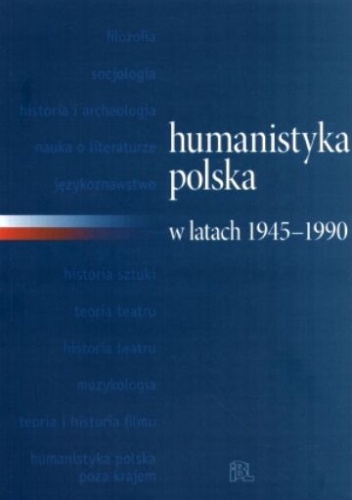 Okładka: Jerzy Myśliński - Humanistyka polska w latach 1945-1990