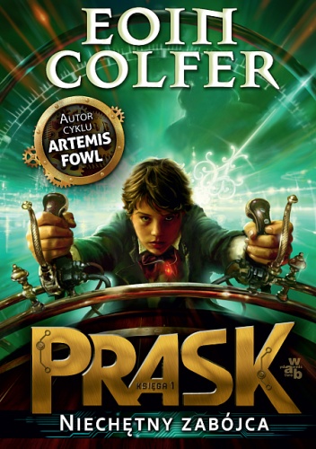 Okładka: Eoin Colfer - P.R.A.S.K. Niechętny zabójca