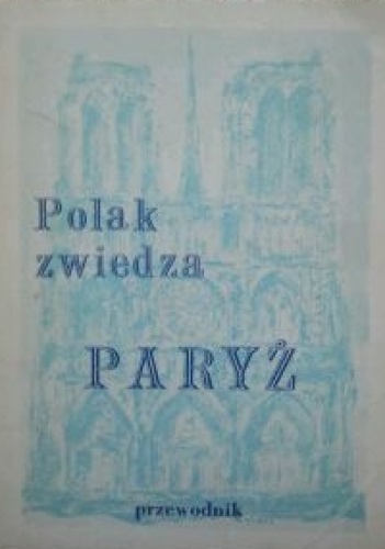 Okładka: Jan Winczakiewicz - Polak zwiedza Paryż
