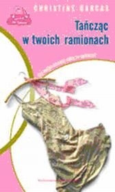 Okładka: Christine Darcas - Tańcząc w twoich ramionach