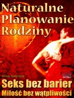 Okładka: Anna Gabriela - Seks bez barier, miłość bez wątpliwości