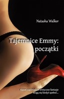 Okładka: Natasha Walker - Tajemnice Emmy: początki