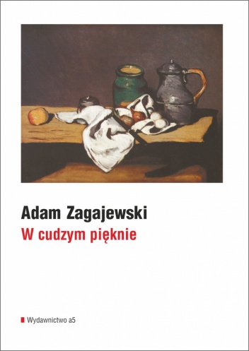 Okładka: Adam Zagajewski - W cudzym pięknie