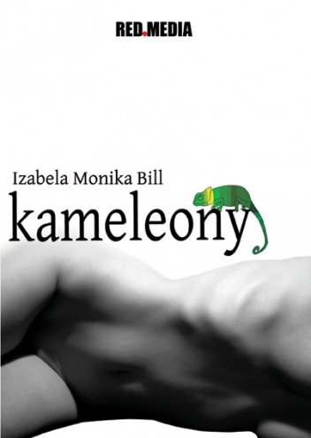 Okładka: Izabela Monika Bill - Kameleony