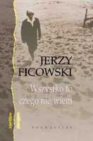Okładka: Jerzy Ficowski - Wszystko to czego nie wiem