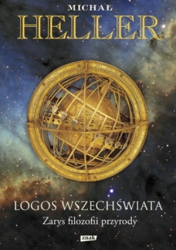 Okładka: Michał Heller - Logos Wszechświata. Zarys filozofii przyrody