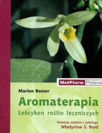 Okładka: Marion Romer - Aromaterapia. Leksykon roślin leczniczych