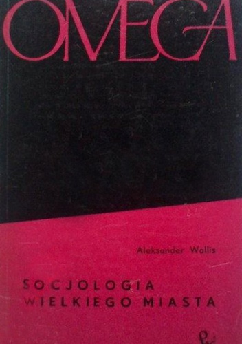 Okładka: Aleksander Wallis - Socjologia wielkiego miasta