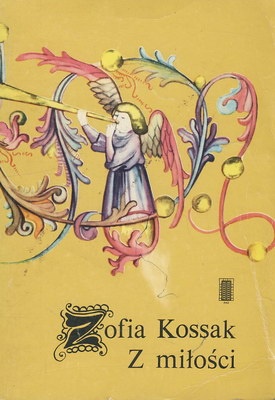Okładka: Zofia Kossak-Szczucka - Z miłości