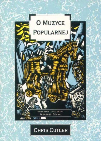 Okładka: Chris Cutler - O muzyce popularnej