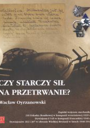 Okładka: Wacław Oyrzanowski - Czy starczy sił na przetrwanie
