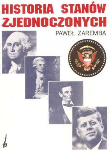 Okładka: Paweł Zaremba - Historia Stanów Zjednoczonych