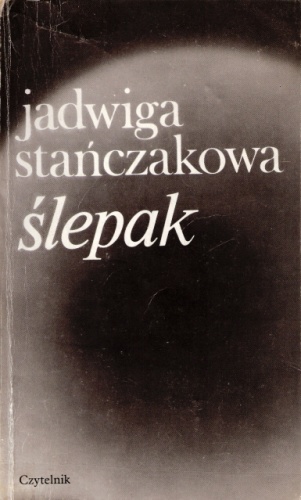 Okładka: Jadwiga Stańczakowa - Ślepak