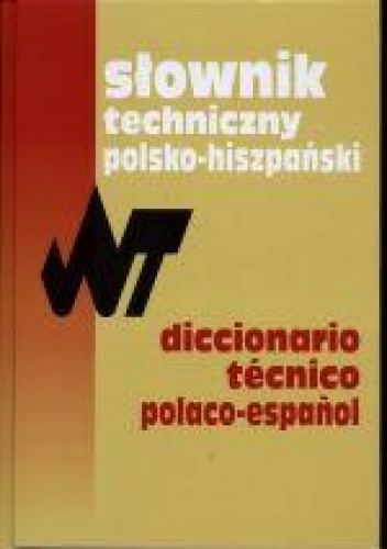Okładka: Tadeusz Weroniecki - Słownik techniczny polsko-hiszpański
