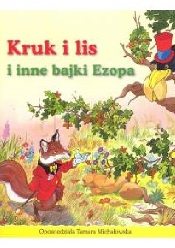 Okładka:  - Kruk i lis i inne bajki Ezopa