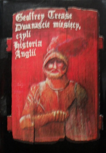 Okładka: Geoffrey Trease - Dwanaście miesięcy, czyli historia Anglii.