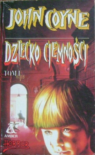 Okładka: John Coyne - Dziecko ciemności