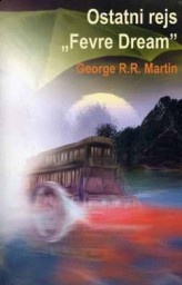 Okładka: George R.R. Martin - Ostatni rejs "Fevre Dream"