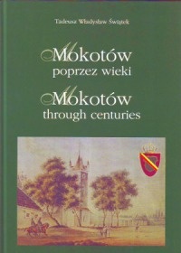 Okładka: Tadeusz Władysław Świątek - Mokotów poprzez wieki