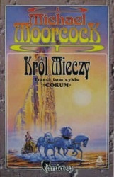 Okładka: Michael Moorcock - Król mieczy