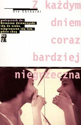 Okładka: Ute Ehrhardt - Z każdym dniem coraz bardziej niegrzeczna