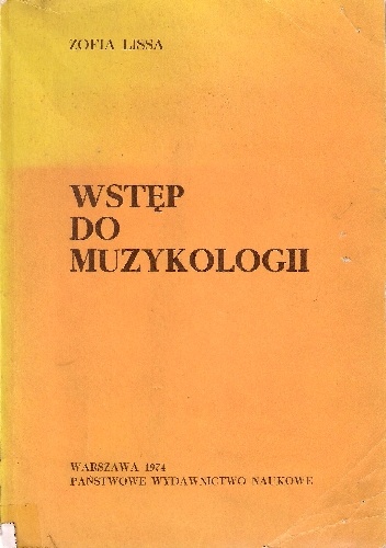 Okładka: red. Zofia Lissa - Wstęp do muzykologii