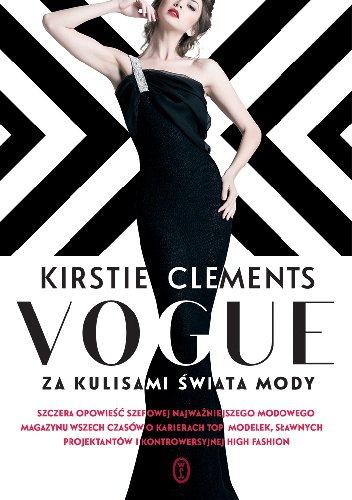 Kirstie Clements - Vogue. Za kulisami świata mody