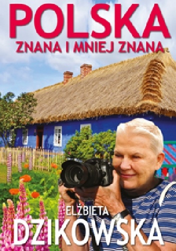 Okładka: Elżbieta Dzikowska - Polska znana i mniej znana