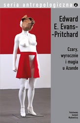 Okładka: Edward Evans-Pritchard - Czary, wyrocznie i magia u Azande