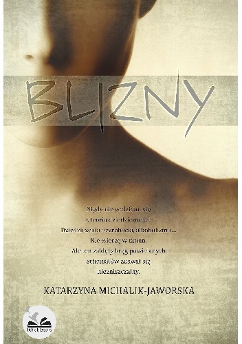 Okładka: Katarzyna Michalik-Jaworska - Blizny
