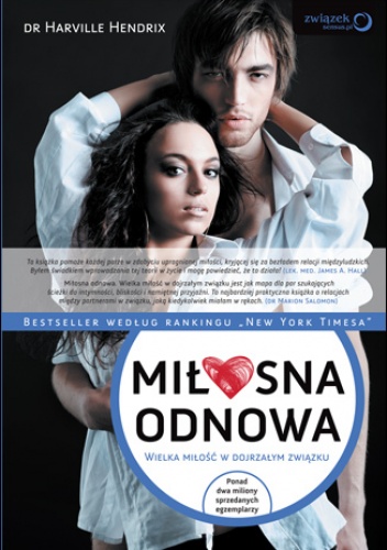 Okładka: Harville Hendrix Ph.D. - Miłosna odnowa. Wielka miłość w dojrzałym związku