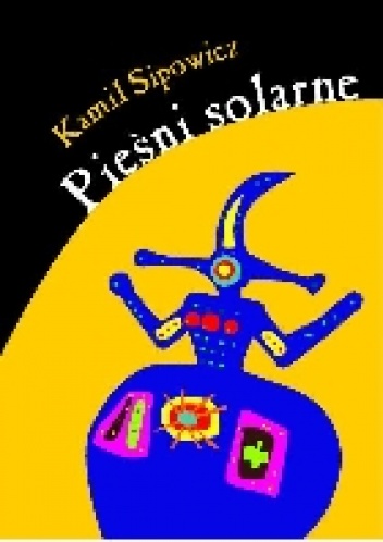 Okładka: Kamil Sipowicz - Pieśni solarne