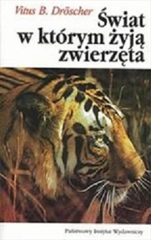 Okładka: Vitus B. Dröscher - Świat, w którym żyją zwierzęta