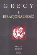 Okładka: Eric R. Dodds - Grecy i irracjonalność