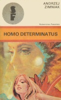 Okładka: Andrzej Zimniak - Homo determinatus