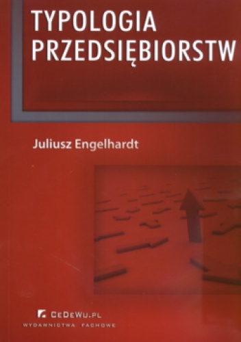 Okładka: Juliusz Engelhardt - Typologia przedsiębiorstw