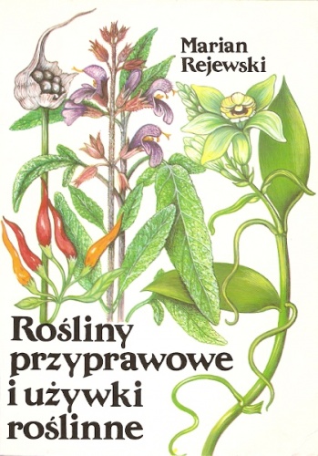 Okładka: Marian Rejewski - Rośliny przyprawowe i używki roślinne