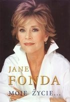 Okładka: Jane Fonda - Moje życie...