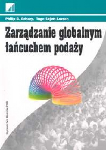 Okładka: Philip B. Schary - Zarządzanie globalnym łańcuchem podaży